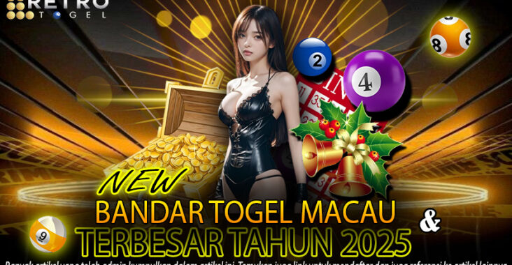 Retrotogel: Jackpot Bandar Togel Macau Terbesar 2025!